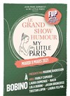 Le grand show Humour My little Paris | FUP 6ème édition - 