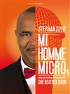 Stephan Solo dans Mi-homme, Micro - 