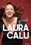 Laura Calu dans Laura Calu en Grand - 