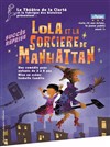Lola et la sorcière de Manhattan - 