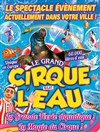 Le Cirque sur l'Eau | - Marvejols - 