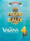 Vaiana, La légende du bout du monde + La féerie des eaux + Visite des Etoiles du Rex - 