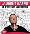 Laurent Baffie dans Laurent Baffie se pose des questions - 