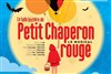 La folle histoire du Petit Chaperon Rouge - 