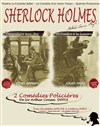 Sherlock Holmes, De l'Ombre à la Lumière ... - 