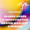 Grande soirée d'improvisation : Ibrahim Maalouf & friends - 