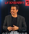 Richard Orlinski dans Le kabaret ! - 