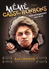 Anne Cangelosi dans Mémé Casse-Bonbons : Petits arrangements avec la vie - 