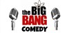 The big bang comedy - 