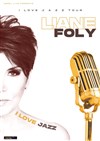 Liane Foly : I love Jazz Tour - 