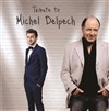 Tribute to Michel Delpech - 