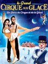 Le Grand Cirque sur Glace : Les Stars du Cirque et de la glace | - Biarritz - 