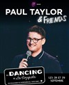 Paul Taylor & Friends - 