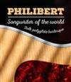 Philibert, songwriter of the world - 