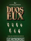 Les Duos des Eux par la Compagnie Eux - 