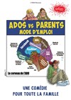 Ados vs parents mode d'emploi - 