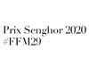 Prix Senghor 2020 | #FFM29 - 