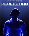 Jay Kynesios dans Perception : Mentalisme et hypnose - 