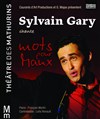 Sylvain Gary chante Mots pour maux - 