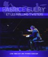 Fabrice Eulry et les Rolling Twisters - 