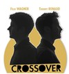 Felix Wagner et Thierry Renaud dans Crossover - 