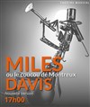 Miles Davis ou le coucou de Montreux - 