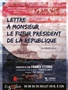 Lettre à M. le futur Président de la République - 