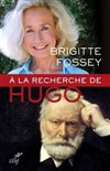 À la recherche de Victor Hugo - 