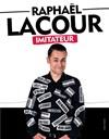 Raphaël Lacour imitateur - 