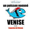Un poisson nommé Venise - 