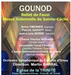 Concert Gounod : Ballet de Faust et Messe Solennelle en l'honneur de Sainte-Cécile - 