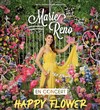 Marie Reno dans Happy Flower - 