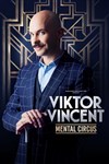 Les maîtres de la magie | Viktor Vincent dans Mental Circus - 