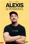 Alexis Le Rossignol dans 27 000 - 
