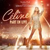Céline part en live - 