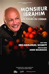 Monsieur Ibrahim et les fleurs du Coran | de et avec Eric-Emmanuel Schmitt - 