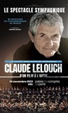 Claude Lelouch - d'un film à l'autre | Le Spectacle symphonique - 