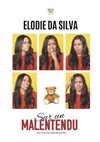 Elodie Da Silva dans Sur un malentendu - 