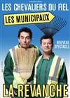 Les Chevaliers du Fiel dans Les Municipaux : La Revanche ! - 