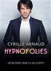 Cyrille Arnaud dans Hypnofolies - 