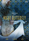 Night Butterfly, Le Spectacle Musical - 