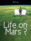 Life on Mars ? - 