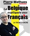 Pierre Mathues dans La Belgique expliquée aux Français - 