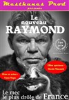 Raymond Forestier dans Le nouveau Raymond - 