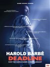 Harold Barbé dans Dead line - 