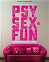 Psy, Sex and Fun - 