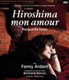 Hiroshima mon amour | Avec Fanny Ardant - 