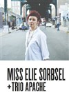 Miss Elie Sorbsel + Trio Apache - 