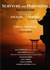 Vivaldi, Neruda et "Survivre après Hiroshima" (cantate de Maillard) | Par l'orchestre de Lutetia - 