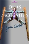 Jamie Adkins - Circus incognitus - 